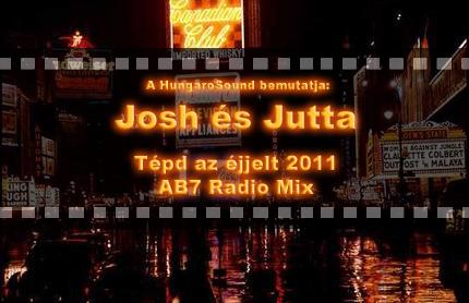 Josh és Jutta - Tépd az éjjelt 2011